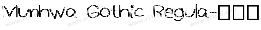 Munhwa Gothic Regula字体转换